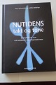 Nutidens takt og tone
Spørgsmål og svar om selskabslivets omgangsformer 
(se mere info på foto af bagsiden af bogen)
2001
Askholms Forlag
Antal sider: 223
Som ny